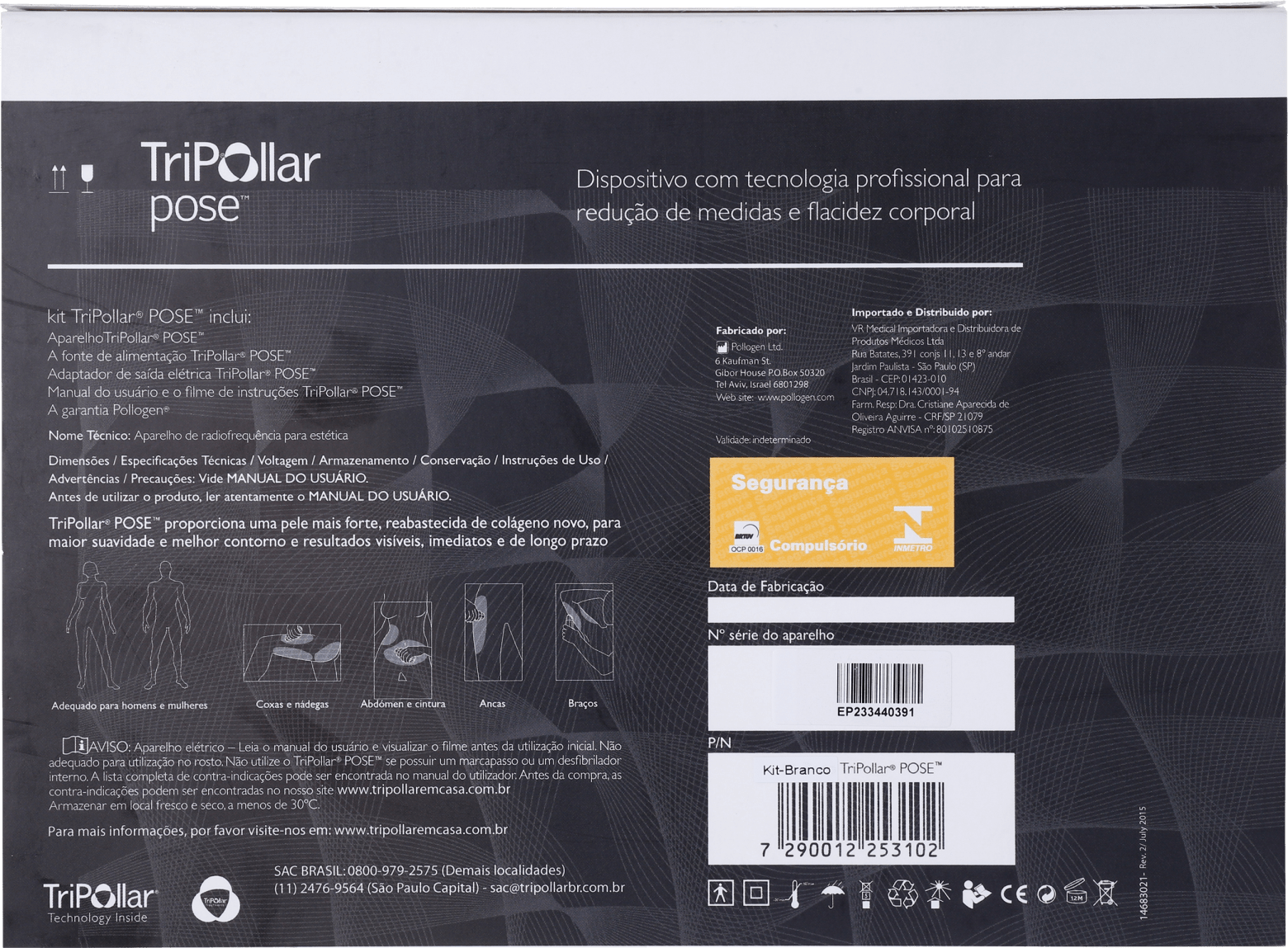 Tripollar Pose - Modelador Corporal